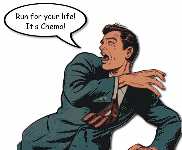 It's Chemo!