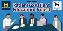University of Michigan's Patient-2-Patient Education Project